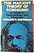 The Marxist Theory of Schooling: A Study of Epistemology and Education
