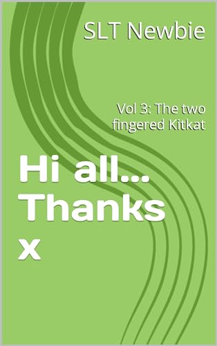 Hi all... Thanks x: Vol 3: The two fingered Kitkat (Kindle Edition)