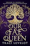 Our Fae Queen Vol...