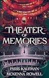 Theater of Memories by Paris Kaufman