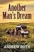 Another Man's Dream by Andrew Roth