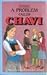 Problem Called Chavie