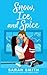 Snow, Ice, and Spice (Grant Siblings Series, #2)