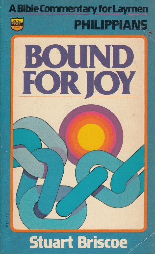 Bound for Joy - Philippians - Paul's Letter from Prison (Paperback)