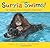 Suryia Swims!: The True Story of How an Orangutan Learned to Swim by Bhagavan Antle (8-May-2012) Hardcover