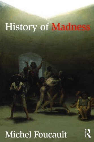 [History of Madness] [Author: Foucault, Michel] [March, 2009] (Paperback)