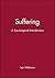 Suffering: A Sociological Introduction by Iain Wilkinson (2005-02-21)