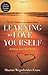Learning to Love Yourself: Finding Your Self-Worth