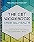The CBT Workbook for Mental...