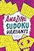 Amazing Sudoku Variants by Conceptis Puzzles (2013-08-06)