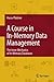 A Course in In-Memory Data Management: The Inner Mechanics of In-Memory Databases 2013 edition by Plattner, Hasso (2013) Hardcover