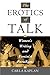 The Erotics of Talk: Women'...