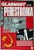 The Posters of Glasnost and Perestroika