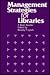 Management Strategies for Libraries: A Basic Reader (1985-11-03)