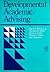 Developmental Academic Advising by Roger B. Winston Jr.