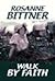 Walk by Faith (Steeple Hill Women's Fiction #18)