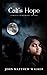 Cali's Hope: a prequel to M...