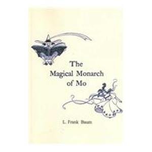 The Magical Monarch of Mo