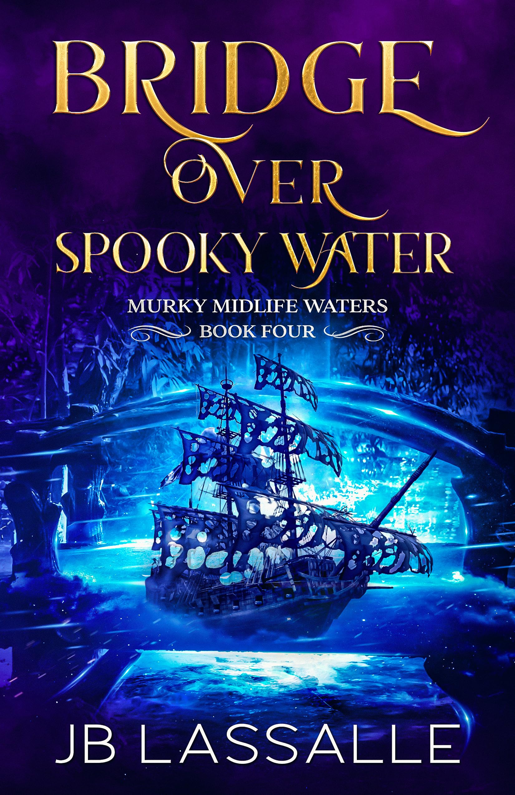 Bridge Over Spooky Water (Murky Midlife Waters #4)