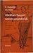 Abraham Kuyper: vast en veranderlijk: De ontwikkeling van zijn denken (Dutch Edition)