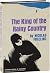 The King of the Rainy Country (First Edition)