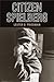 Citizen Spielberg by Friedman, Lester D. (2006) Paperback