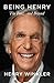 Being Henry: The Fonz . . . and Beyond