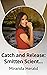 Catch and Release: Smitten Scientist Series