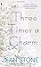 Three Times a Charm by Jean Stone (2006-05-30)