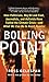 Boiling Point: How Politicians, Big Oil and Coal, Journalists, and Activists Have Fueled a Climate Crisis--And What We Can Do to Avert Disaster by Ross Gelbspan (2005-11-08)