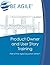 Product Owner and User Story Training: Part of the Agile Education Series (Volume 2) by Dan Tousignant (2014-08-05)