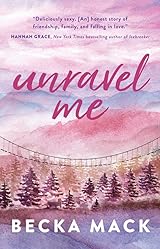 Unravel Me (Playing for Keeps, #3)