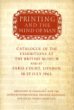 Printing and the Mind of Man:Catalogue of the Exhibitions at the British Museum and at Earls Court, London 16-27 July 1963 (Paperback)