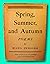 Rare Spring, Summer, and Autumn Poems Hans Zinsser Medicine Poetry 1st Edition 1942 [Hardcover] unknown