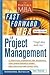 The Fast Forward MBA in Project Management 3th (third) edition Text Only