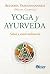 yoga y Ayurveda: Salud y autorrealización