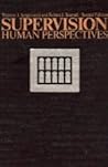 Supervision: Human Perspectives