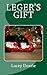 Leger's Gift: A Christmas Cat Sleuth Story (The Leger - Cat Sleuth Mysteries) (Volume 5) by Lacey Dearie (2013-10-25)