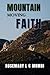 Mountain Moving Faith