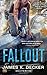 Fallout by James K. Decker (2014-02-04)