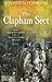The Clapham Sect: How Wilberforce's Circle Transformed Britain By Stephen Tomkins