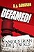 Defamed!: Famous Irish Libel Trials by A.J. Davidson (2008-03-11)