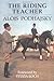 The Riding Teacher by Alois Podhajsky (1993-10-07)