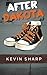 After Dakota by Kevin Sharp (2012-12-07)