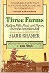 Three Farms: Making Milk, Meat, And Money From The American Soil