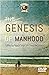 The Genesis of Manhood