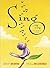 Sing