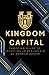 Kingdom Capital: Christian ...