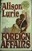 Foreign Affairs by Alison Lurie (1985-11-01)