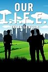 Our L.I.F.E. by Felyx Lawson